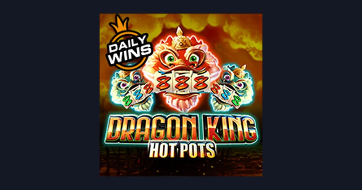 Nikmati Serunya Dragon King Hot Pots dengan Deposit Pulsa Tanpa Potongan