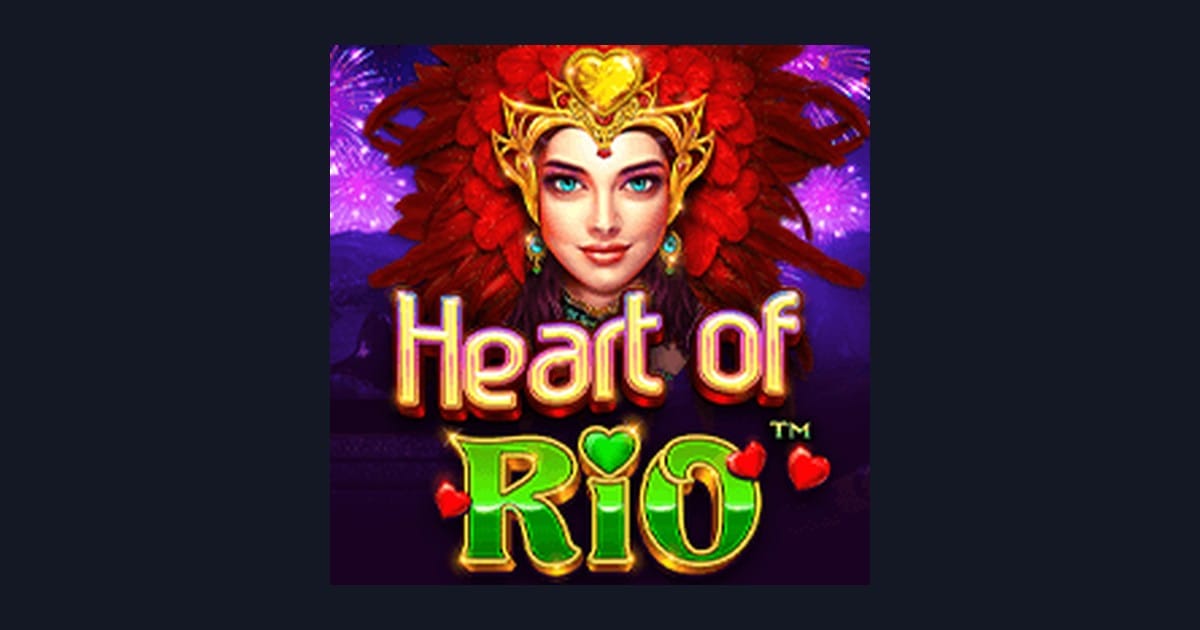 Raih Bonus New Member Seru dengan Heart of Rio dari Pragmatic Play