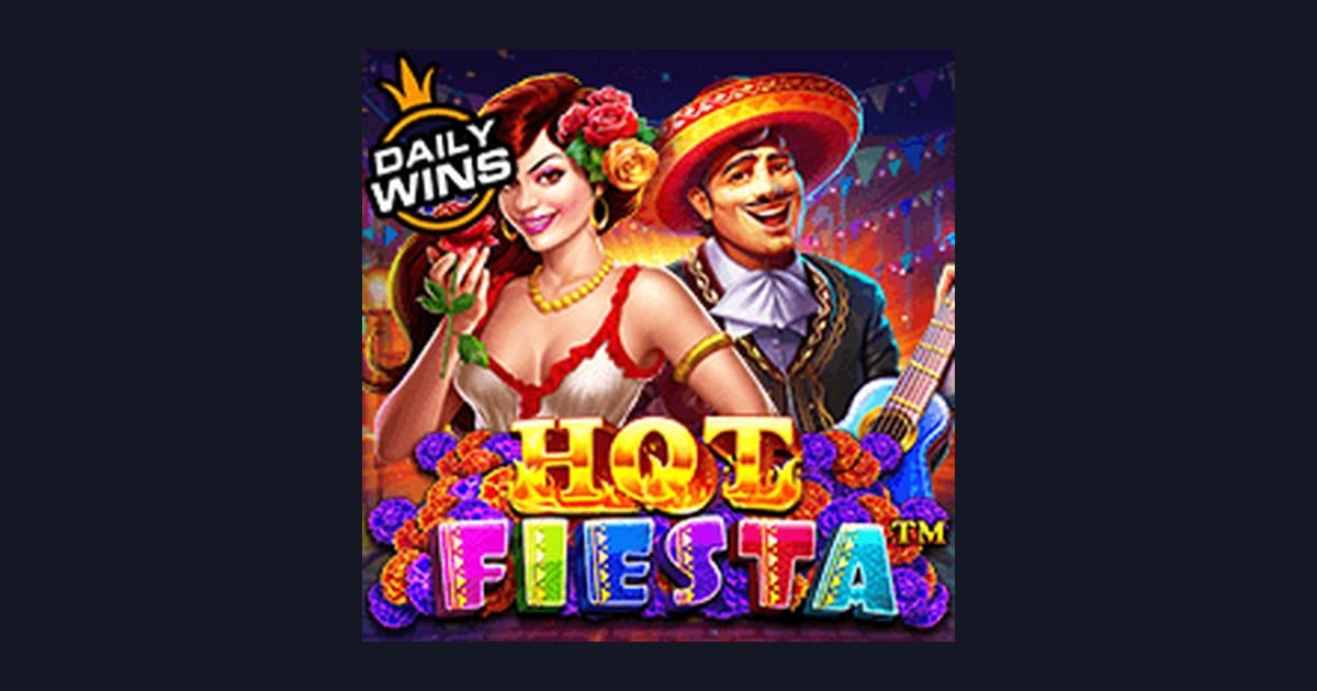 Rasakan Sensasi Slot Gacor Hari Ini dengan Hot Fiesta dari Pragmatic Play