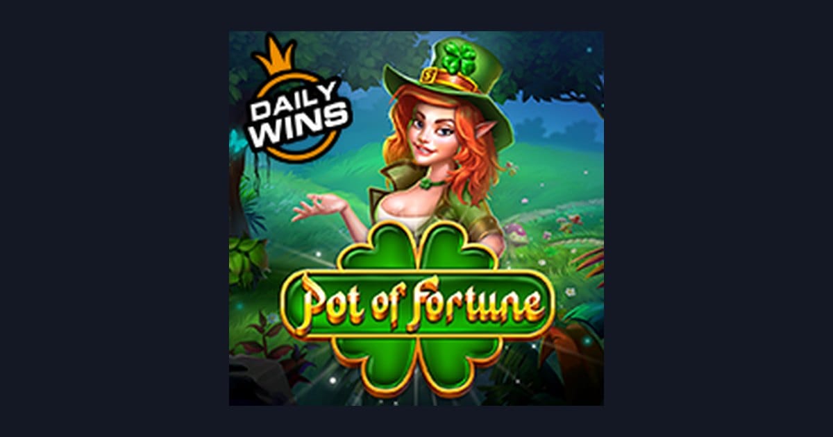 Raih Cuan Modal Receh dengan Slot Pot of Fortune dari Pragmatic Play