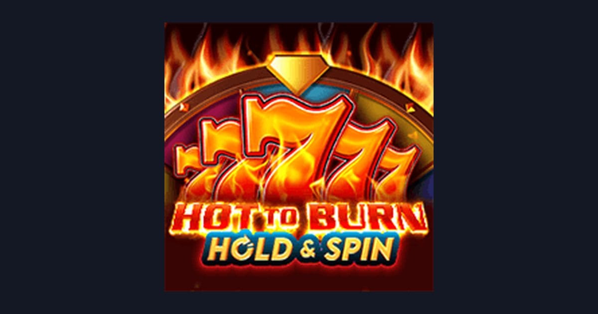 Review Jujur & Demo Hot To Burn Hold and Spin: Sensasi Slot Cepat dan Maksimal